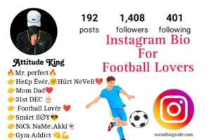 Football Bio Example BEST 350+ Instagram Bio For Football Lovers (2024) - socialbioguide.com